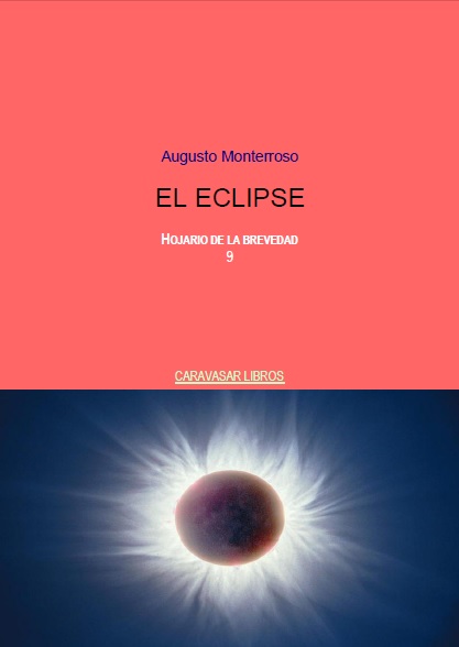 9 Augusto Monterroso - El eclipse - portada.jpg