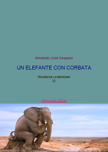 25) Armando José Sequera - Un elefante con corbata - portada.jpg