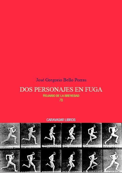 78) José Gregorio Bello Porras - Dos personajes en fuga - portada.jpg